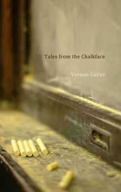 Tales from the Chalkface