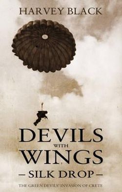 Silk Drop: The Green Devils' Invasion of Crete