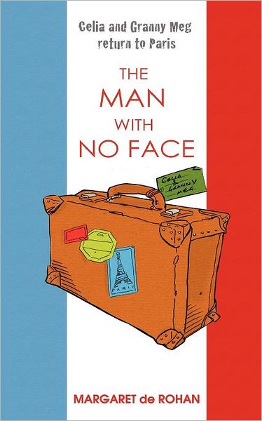 Celia and Granny Meg Return to Paris - The man with no face