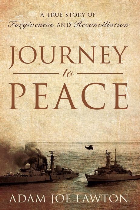 Journey to Peace: A True Story of Forgiveness and Reconciliation