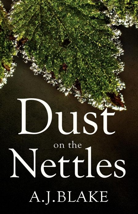 Dust on the Nettles
