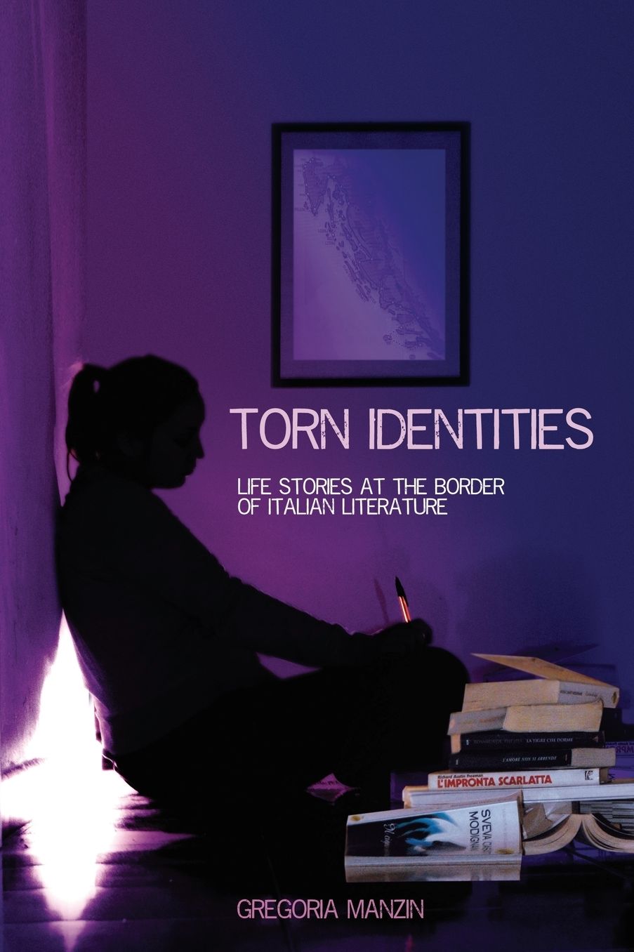 Torn Identities: Life-Stories at the Border of Italian Literature