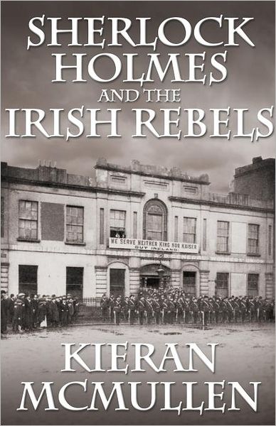Sherlock Holmes And The Irish Rebels