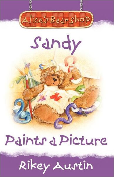 Sandy Paints a Picture: Alice's Bear Shop