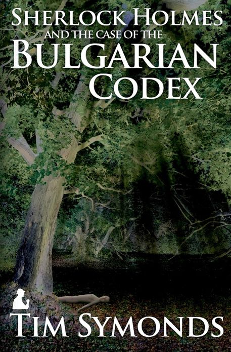 Sherlock Holmes and The Case of The Bulgarian Codex