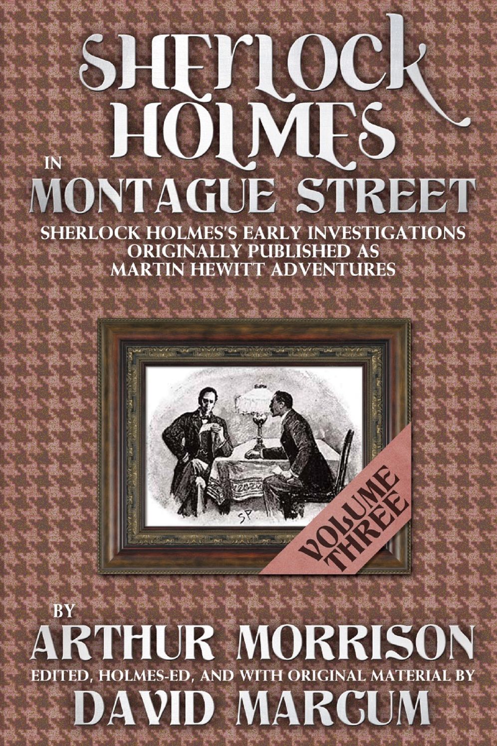 Sherlock Holmes in Montague Street - Volume 3