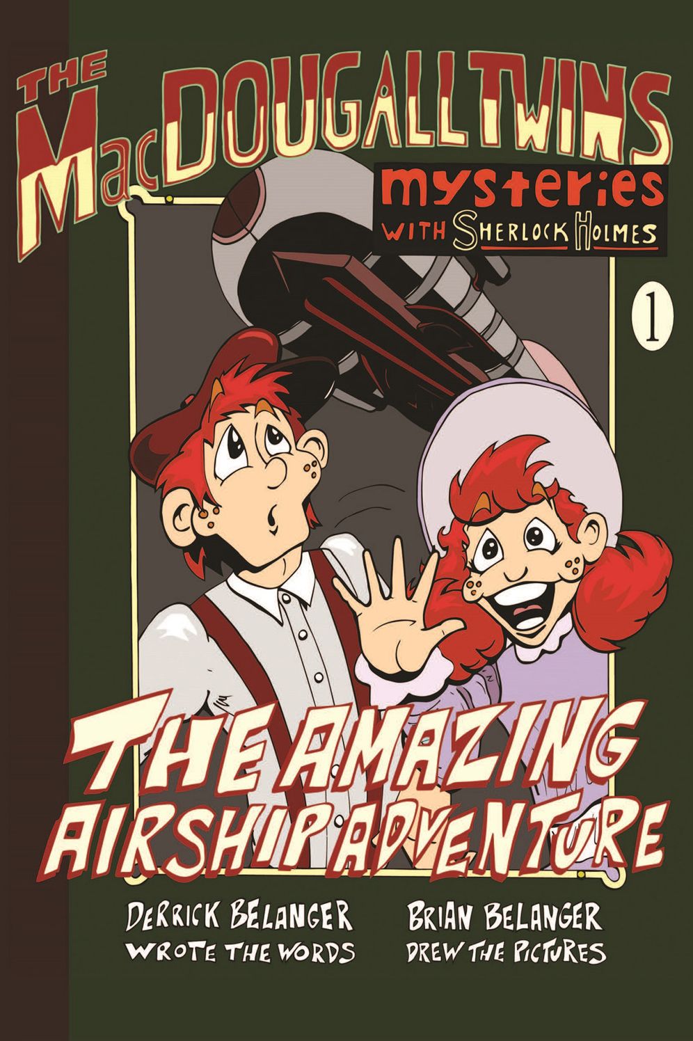 The Amazing Airship Adventure: The MacDougall Twins with Sherlock Holmes: Book 1