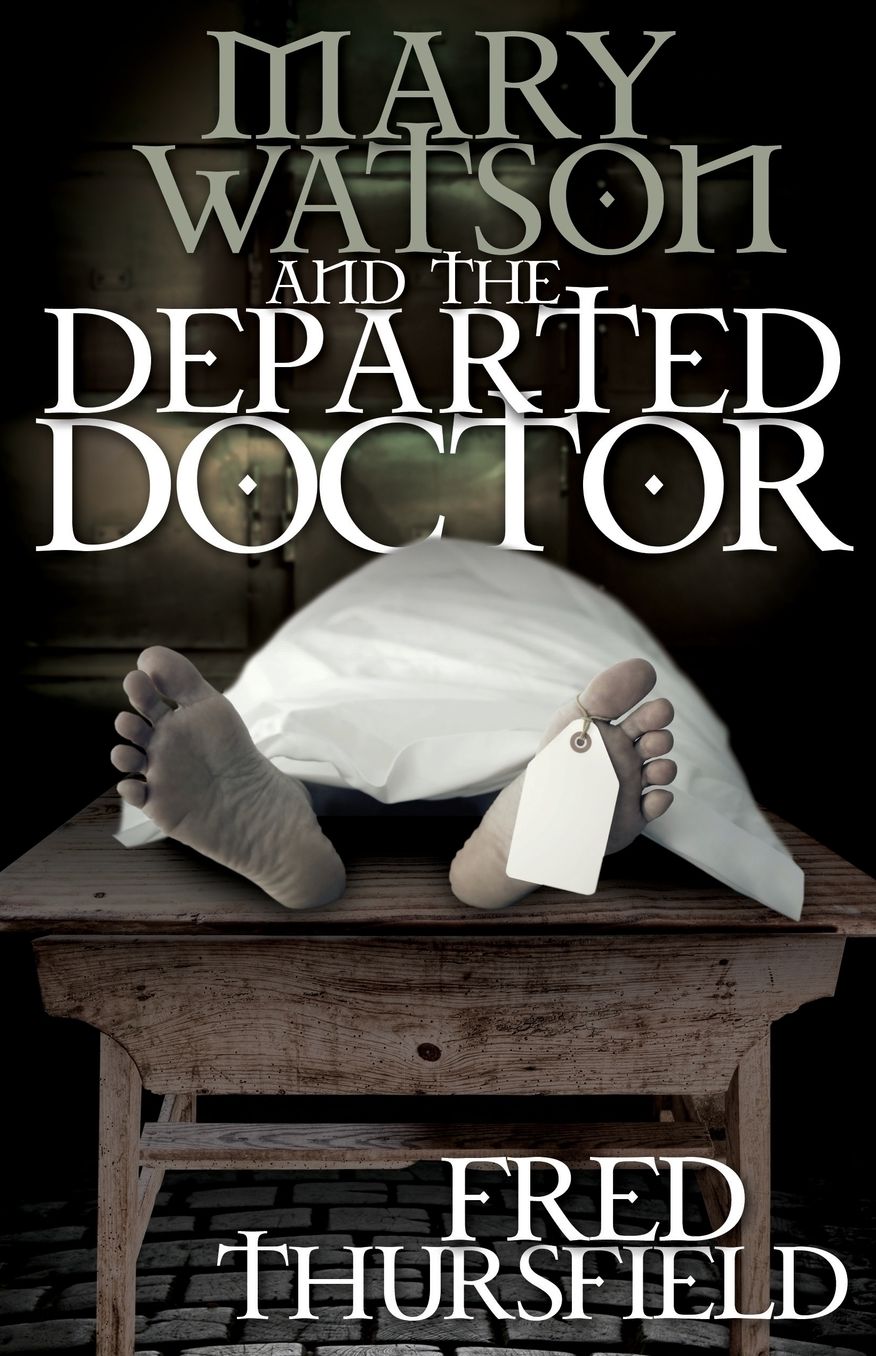 Mary Watson And The Departed Doctor