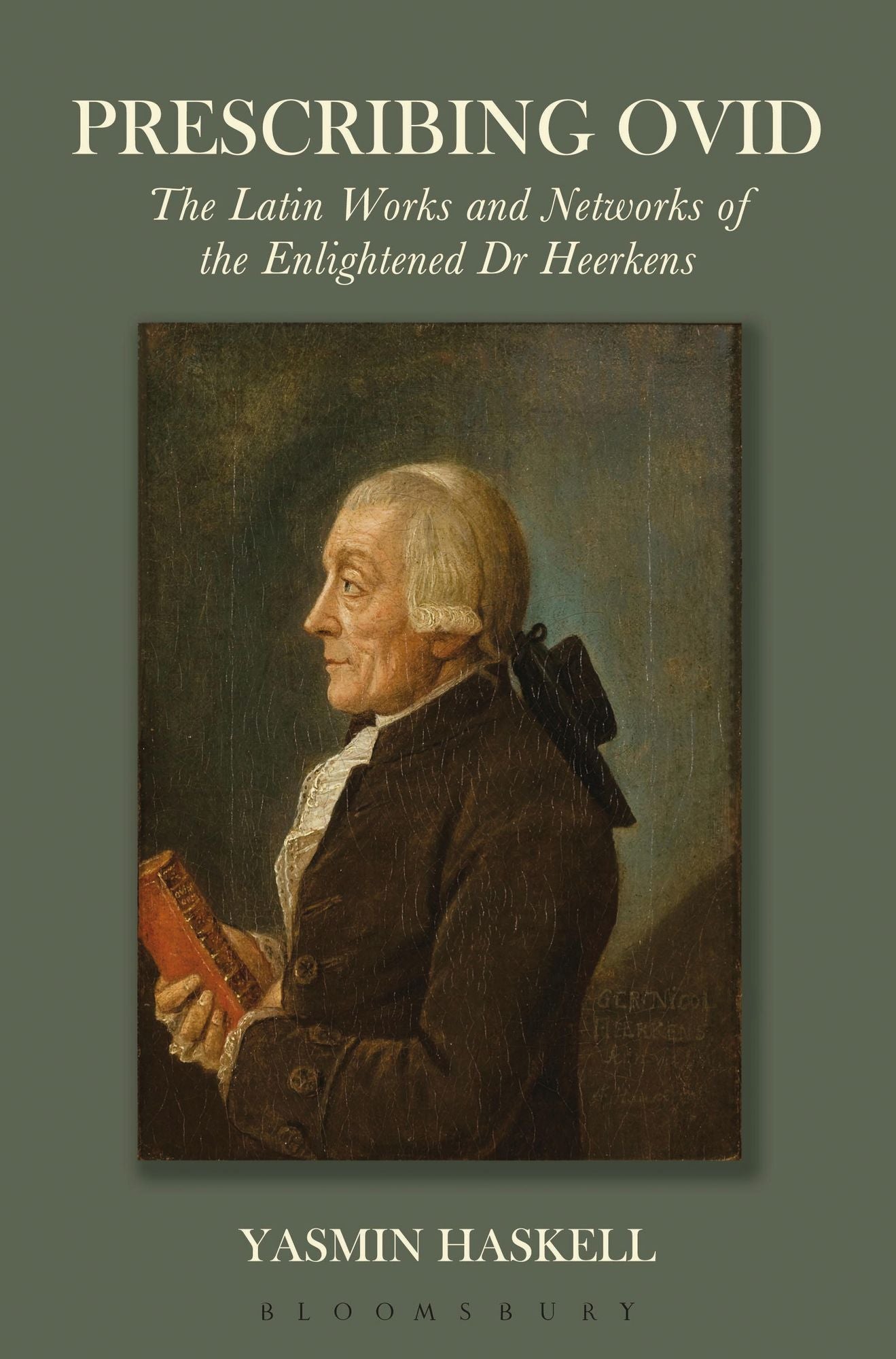 Prescribing Ovid: The Latin Works and Networks of the Enlightened Dr Heerkens