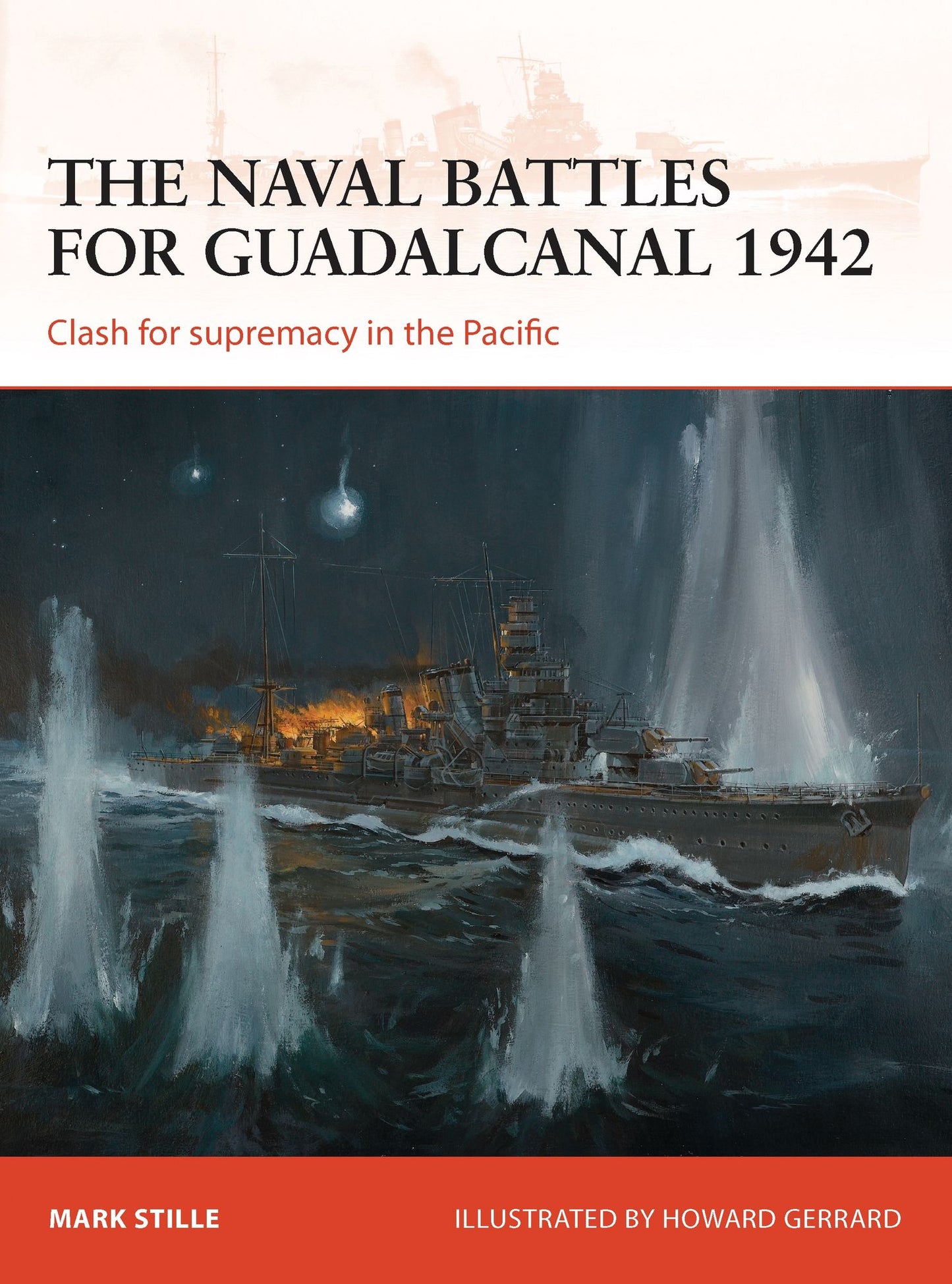 The Naval Battles for Guadalcanal 1942: Clash for supremacy in the Pacific