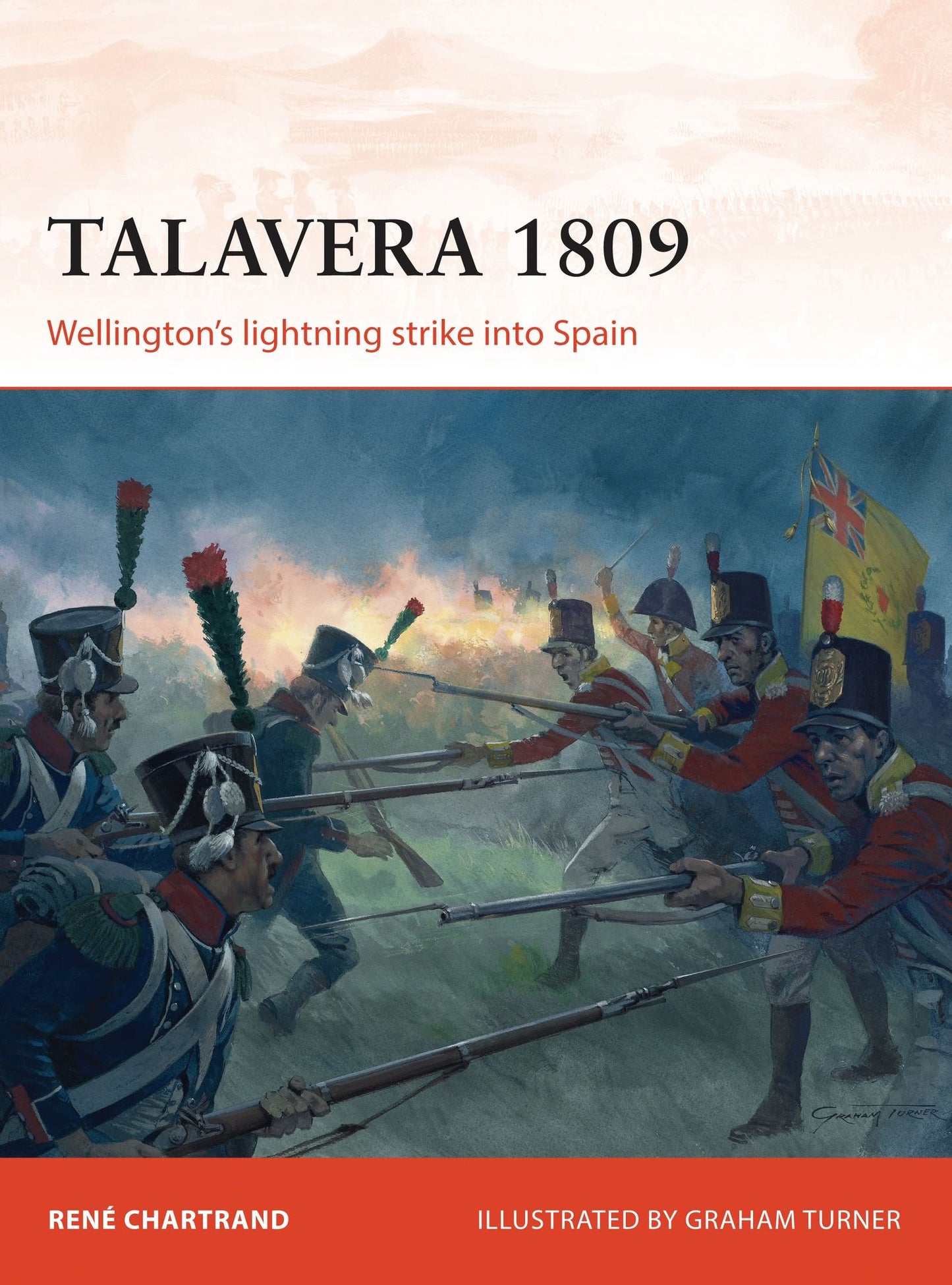 Talavera 1809: Wellington's lightning strike into Spain