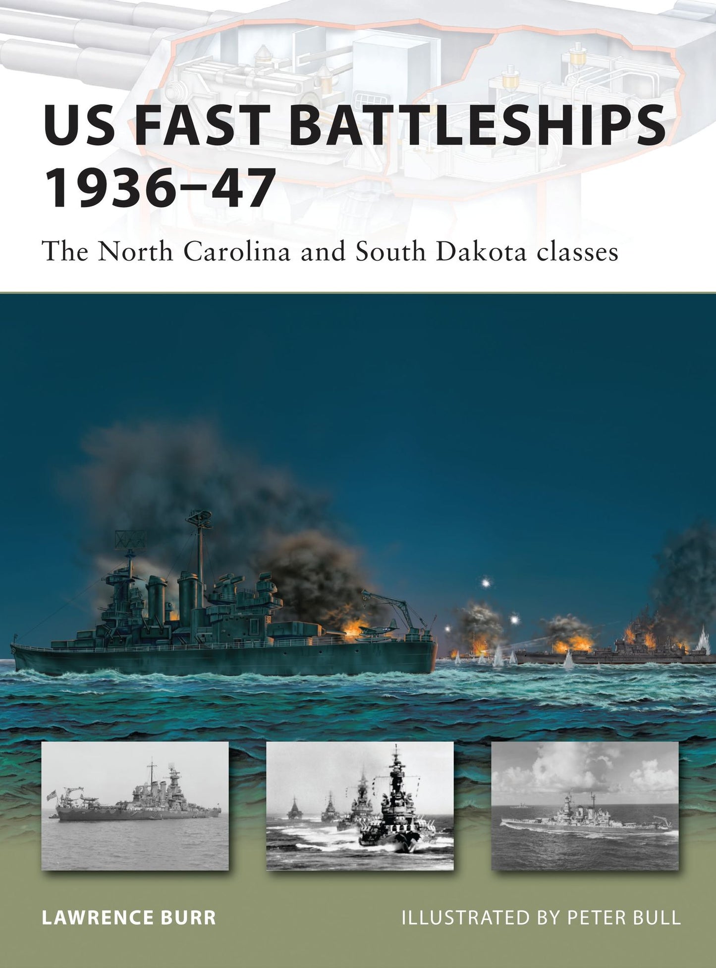 US Fast Battleships 1936-47: The North Carolina and South Dakota classes