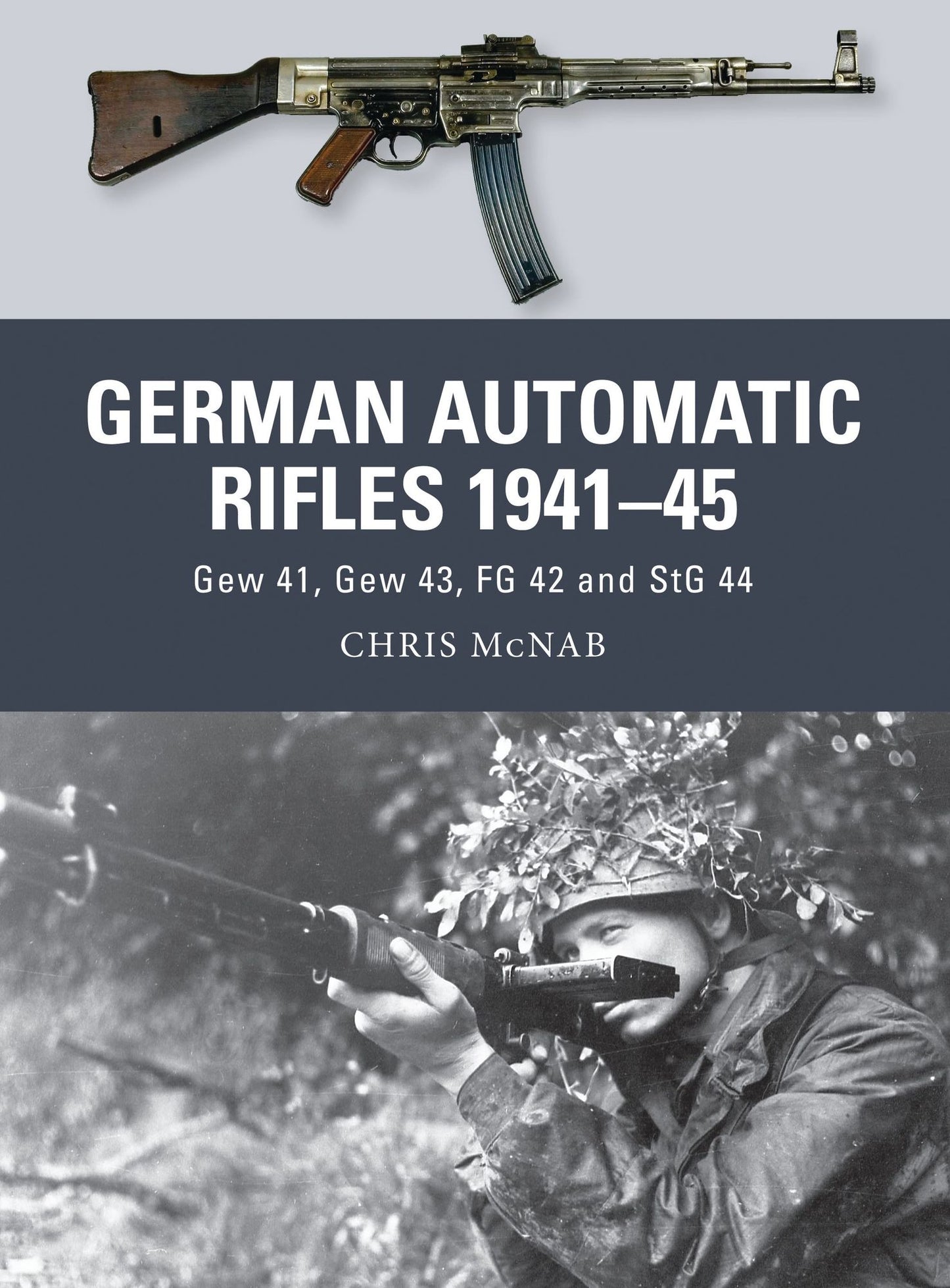 BloomsburyUK - German Automatic Rifles 1941-45: BloomsburyUK - Gew 41, Gew 43, FG 42 and StG 44