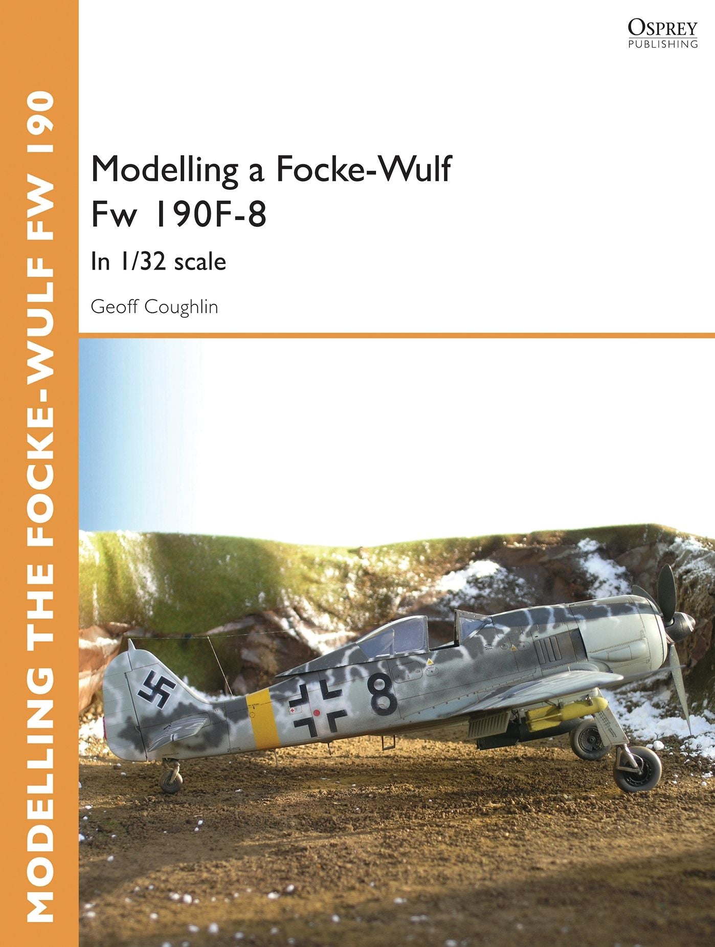 Modelling a Focke-Wulf Fw 190F-8: In 1/32 scale