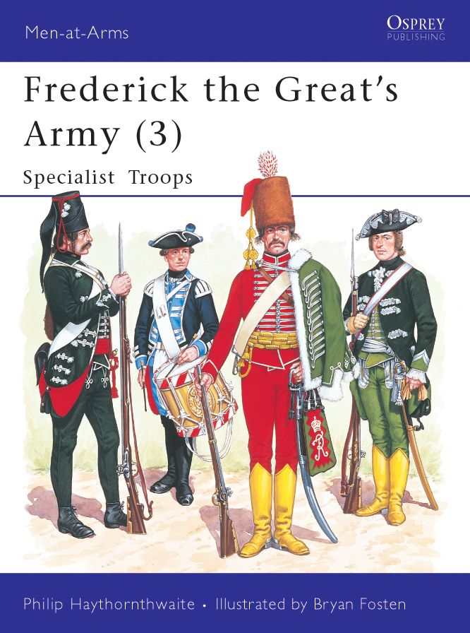 Frederick the Great's Army (3): Specialist Troops