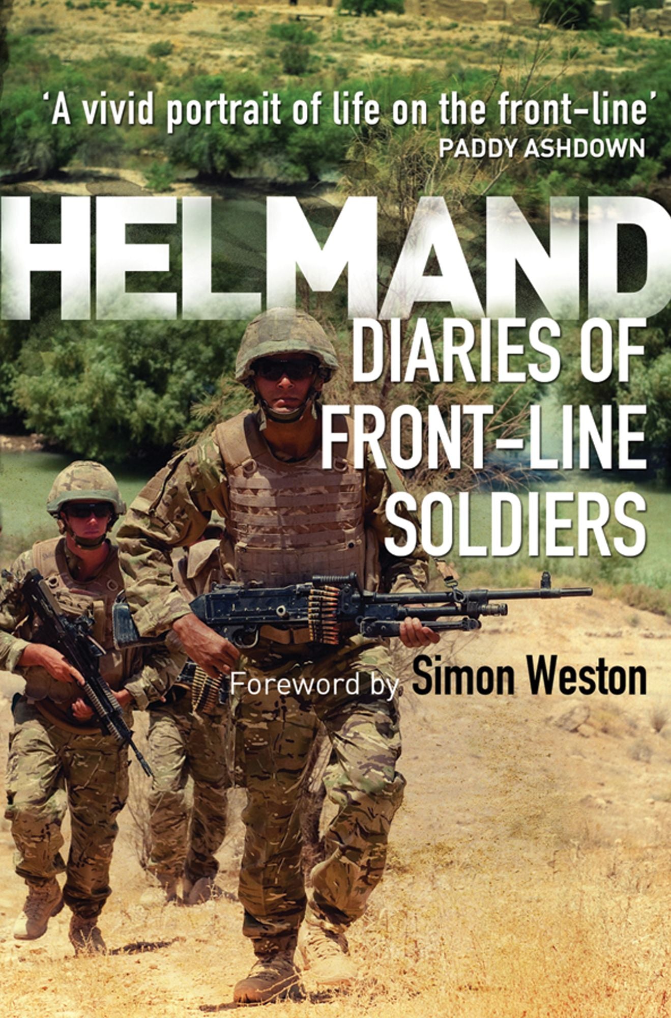 Helmand: Diaries of Front-line Soldiers