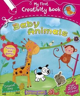 My First Creativity Book: Baby Animals