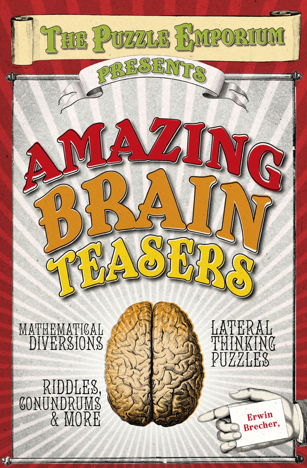 The Puzzle Emporium Presents Amazing Brain Teasers