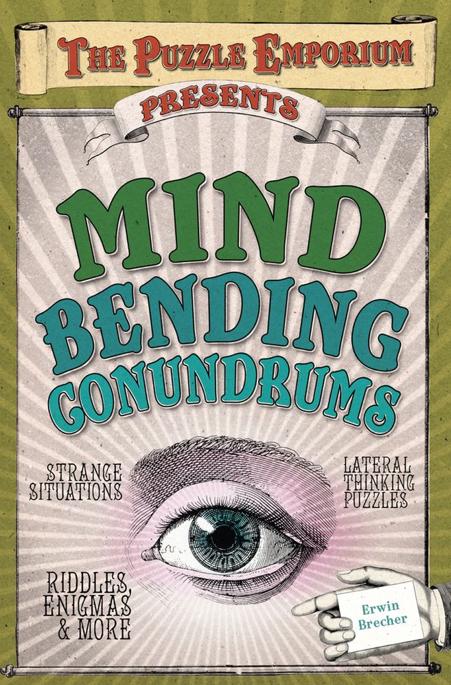 The Puzzle Emporium Presents Mind Bending Conundrums
