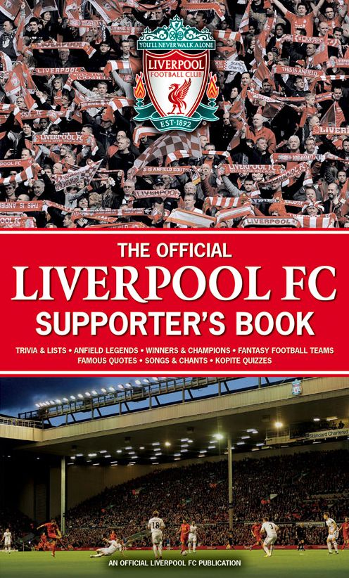 The Official Liverpool FC Supporter's Book