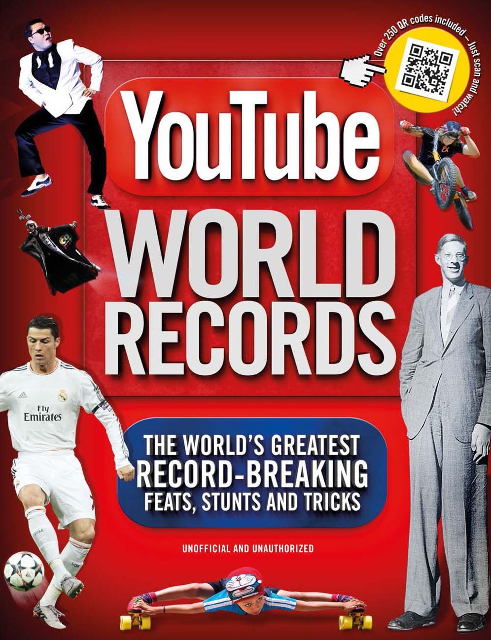 YouTube World Records: The World's Greatest Record-Breaking Feats, Stunts and Tricks