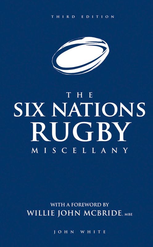 Six Nations Rugby Miscellany: Third Edition