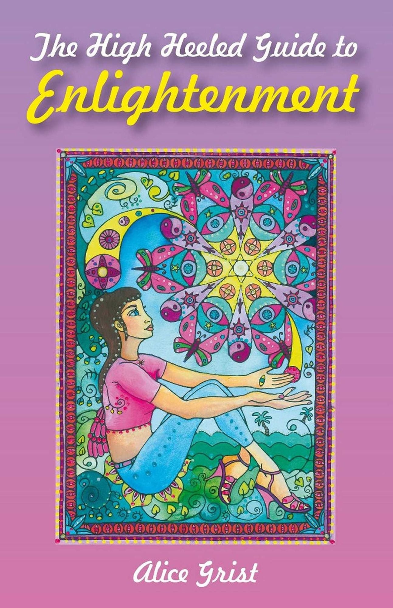 The High Heeled Guide to Enlightenment
