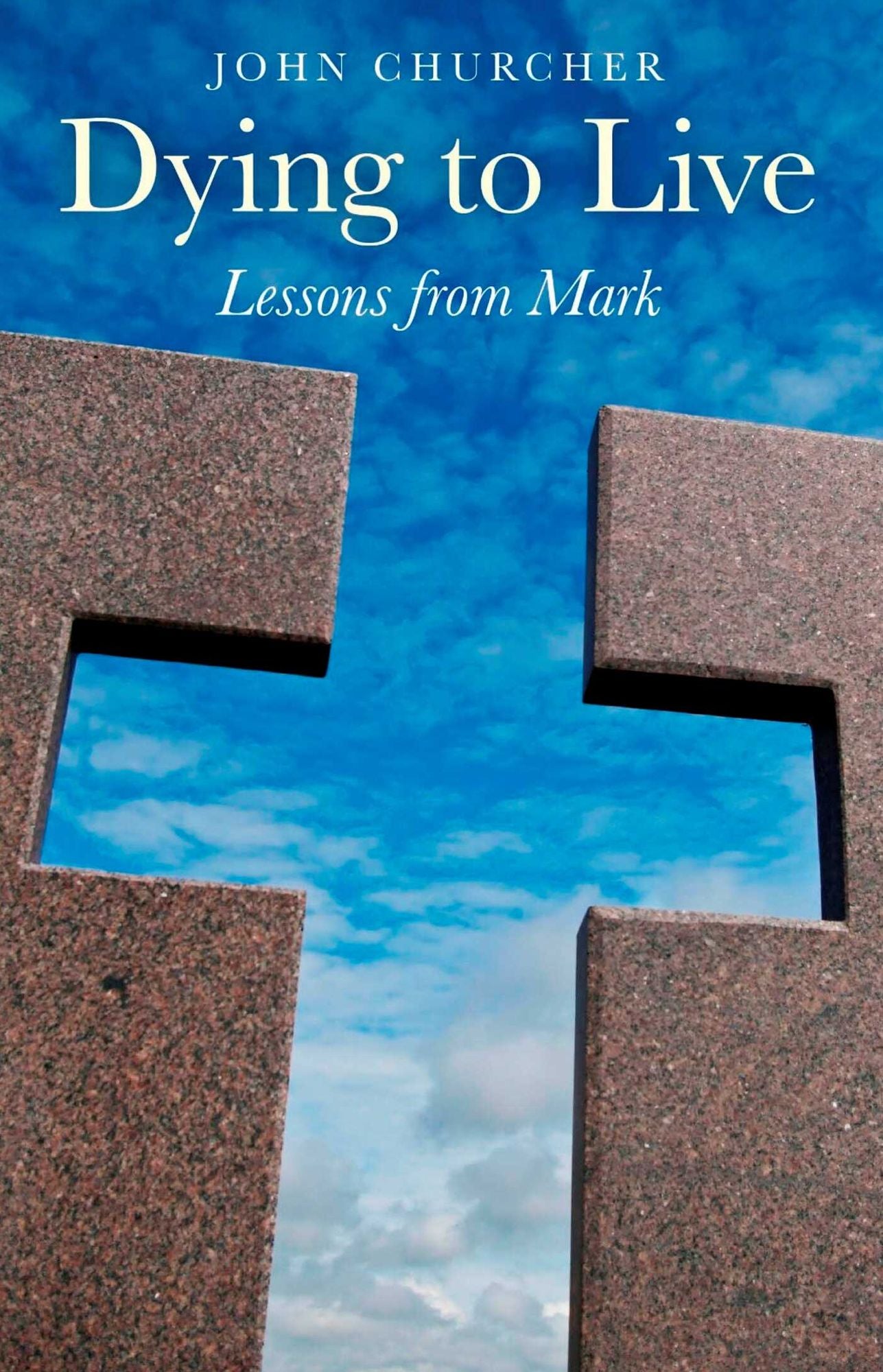 Dying to Live: Lessons from Mark