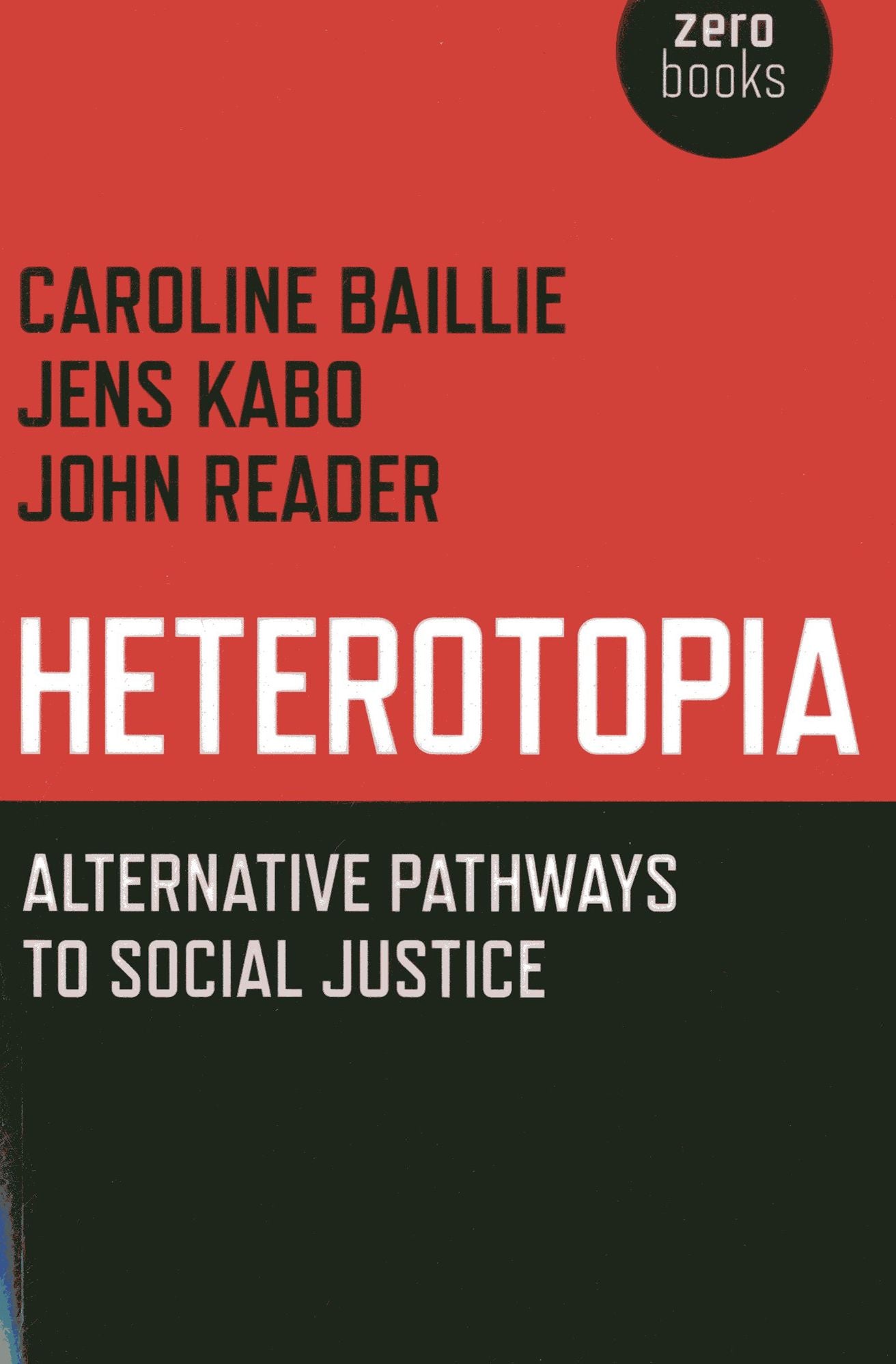Heterotopia: Alternative Pathways to Social Justice