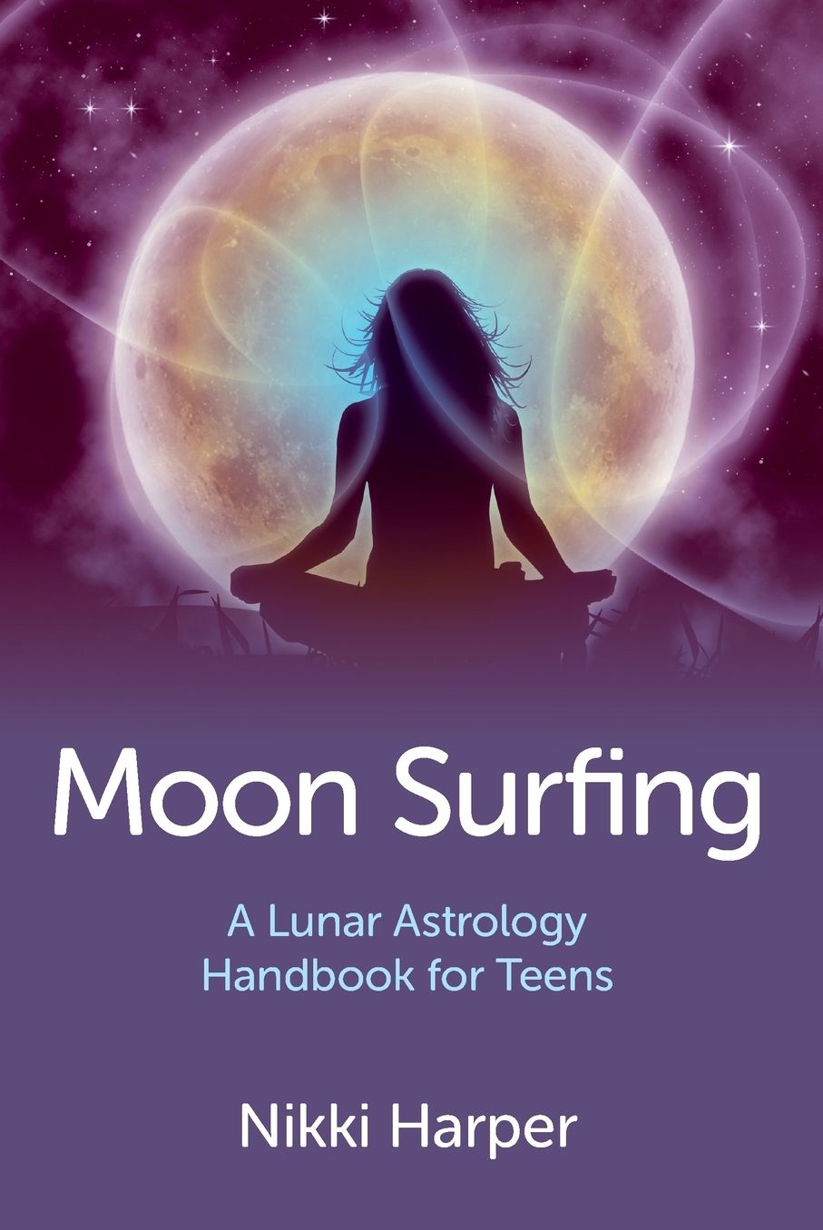 Moon Surfing: A Lunar Astrology Handbook for Teens