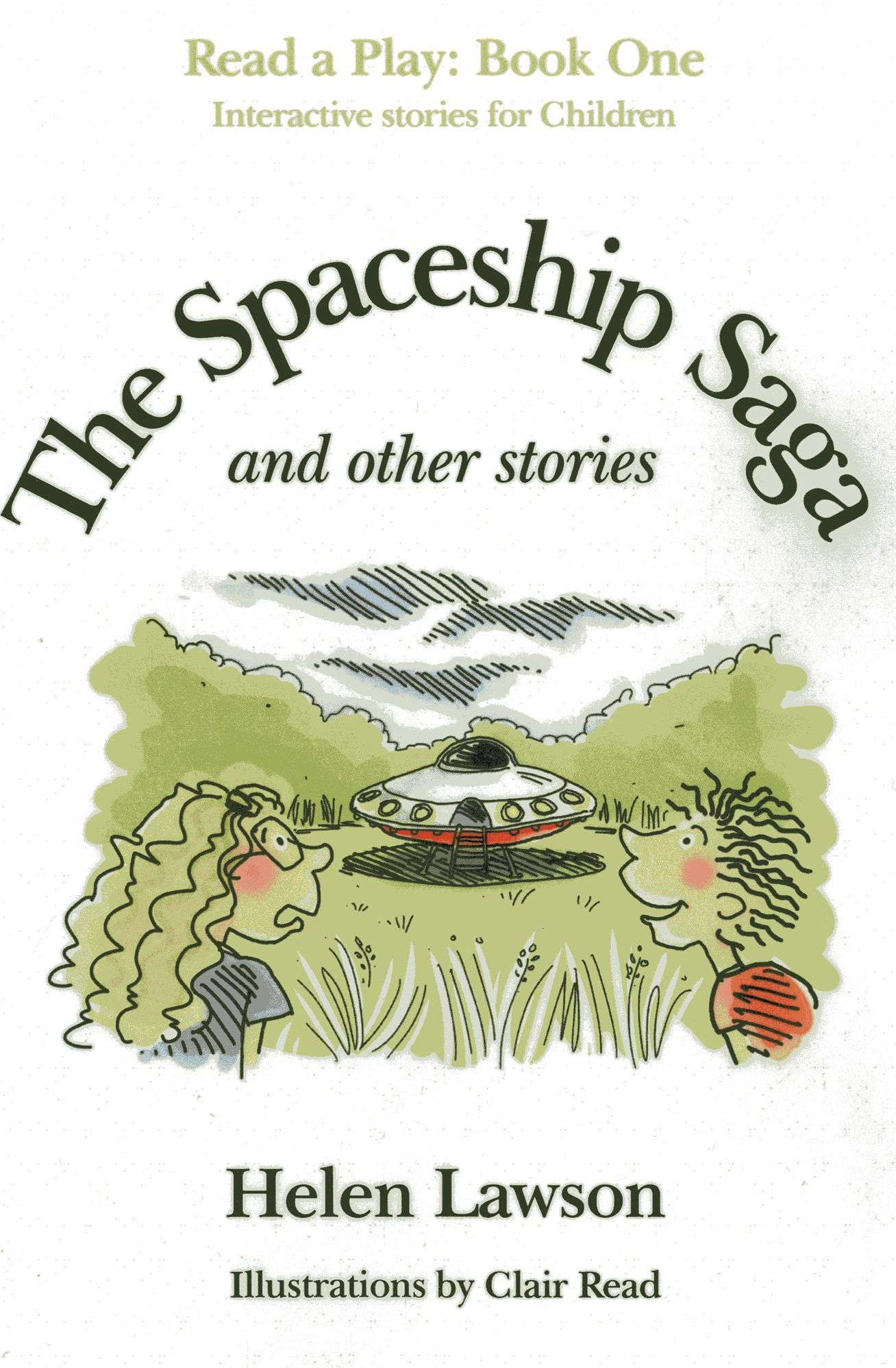 The Spaceship Saga and Other Stories: Read a Play - Book 1