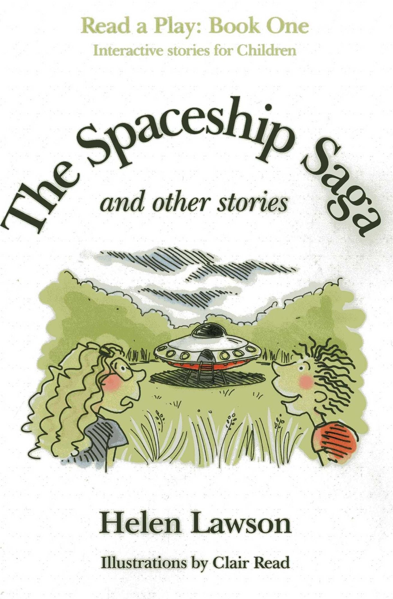 The Spaceship Saga and Other Stories: Read a Play - Book 1