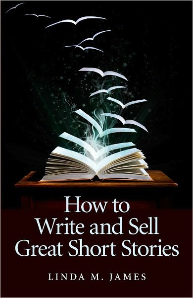 How To Write And Sell Great Short Stories