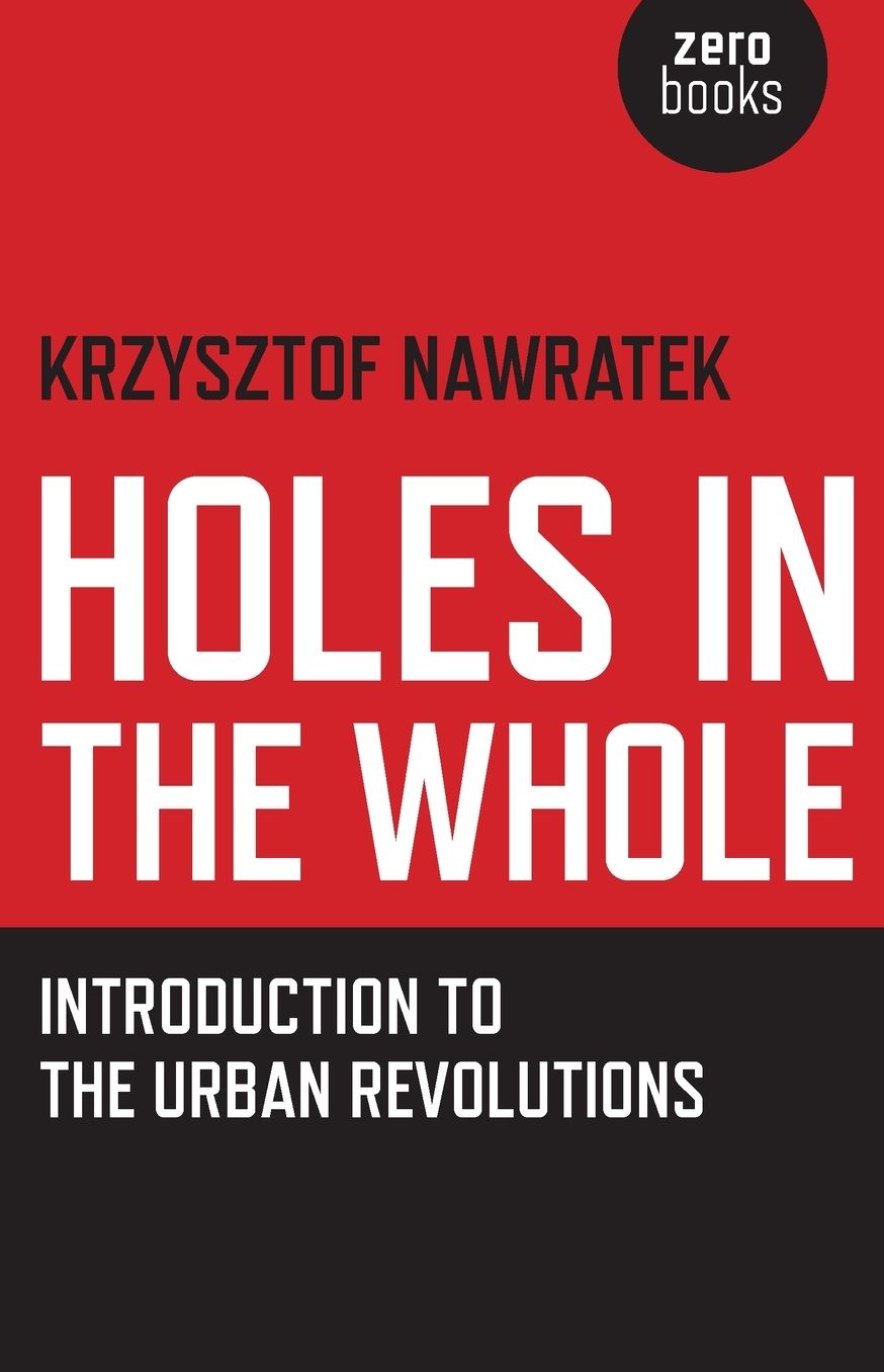 Holes In The Whole: Introduction to the Urban Revolutions