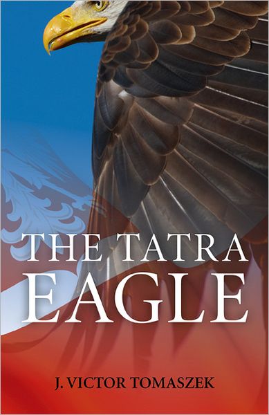The Tatra Eagle: Tatrzanski Orzel