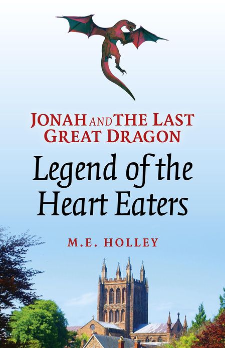 Jonah and the Last Great Dragon: Legend of the Heart Eaters