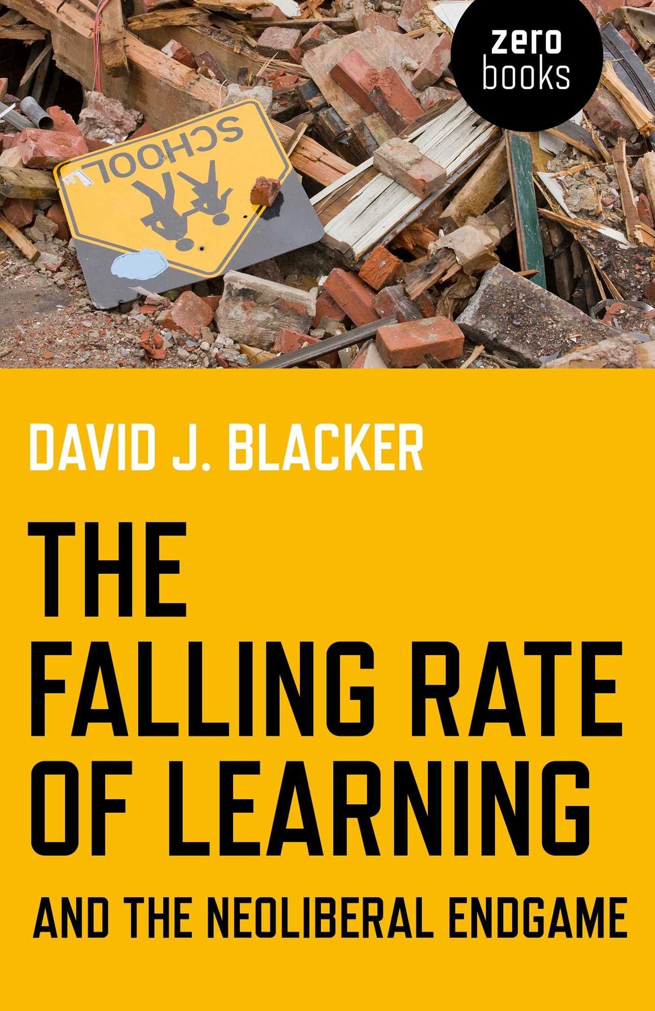 The Falling Rate of Learning and the Neoliberal Endgame