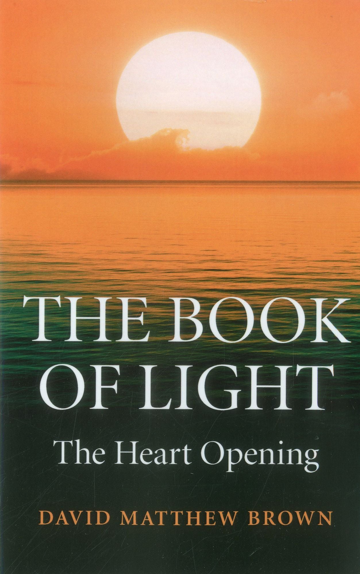 The Book of Light: The Heart Opening