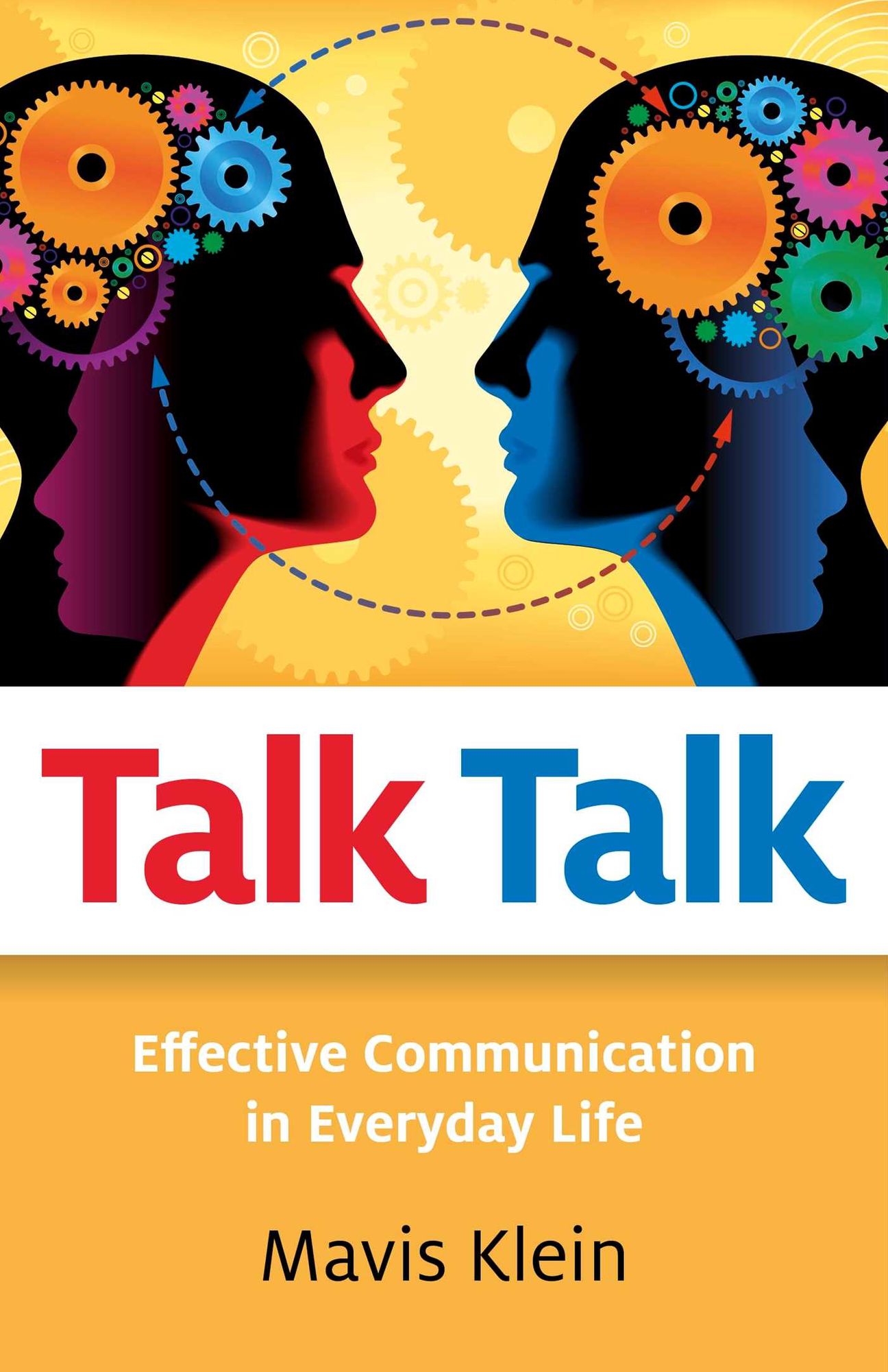 Talk Talk: Effective Communication in Everyday Life