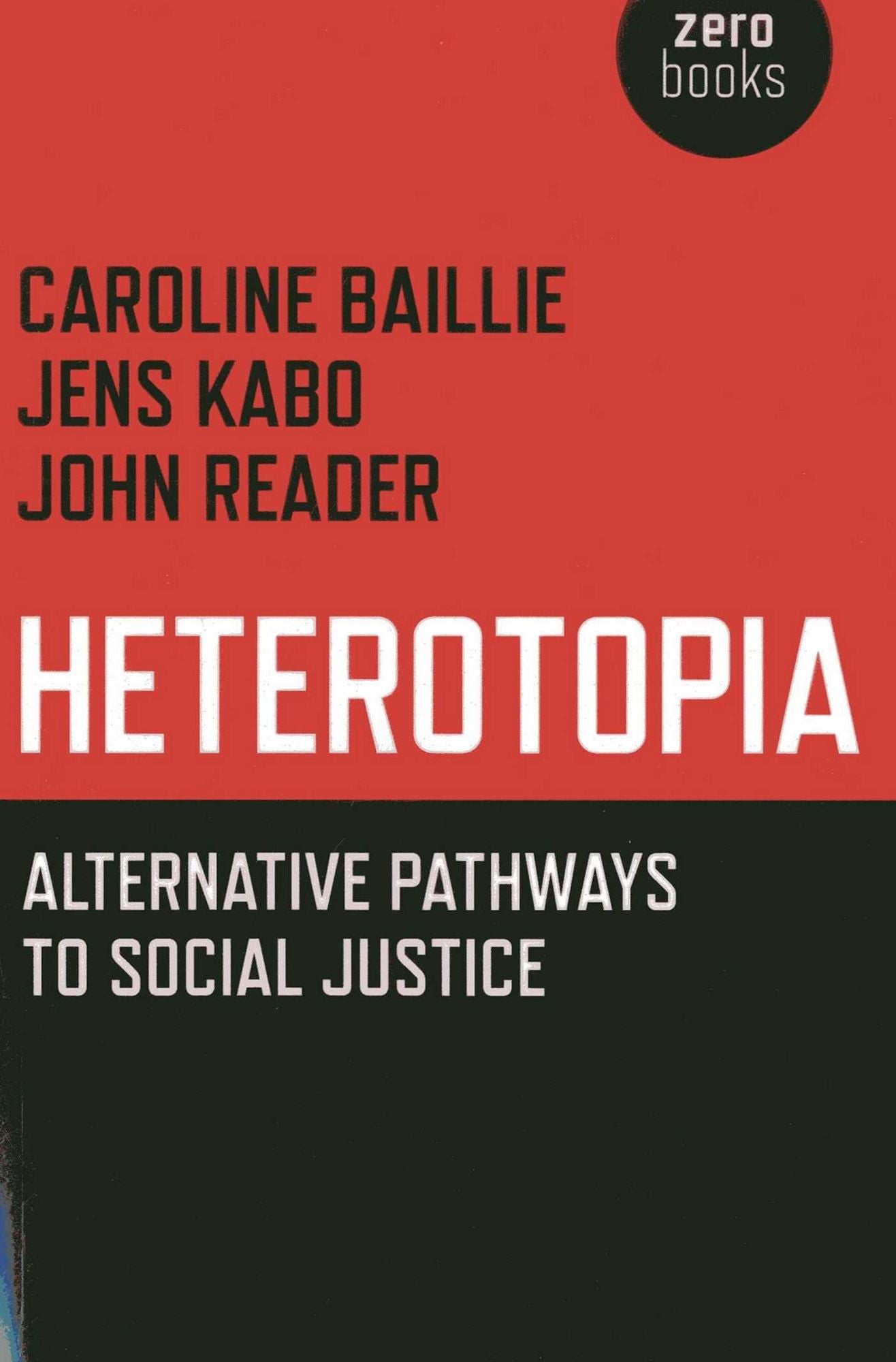 Heterotopia: Alternative Pathways to Social Justice