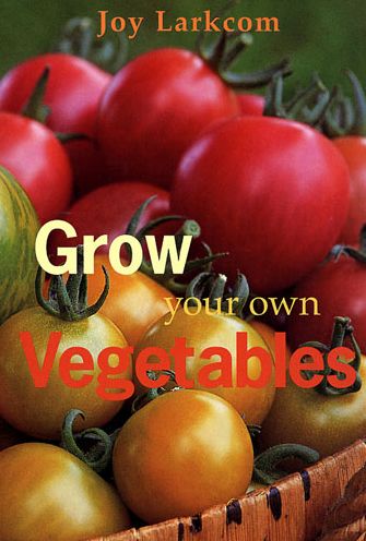 Grow Your Own Vegetables