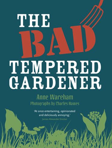 The Bad Tempered Gardener