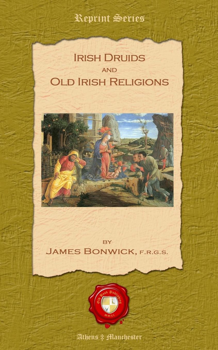 Irish Druids and Old Irish Religions