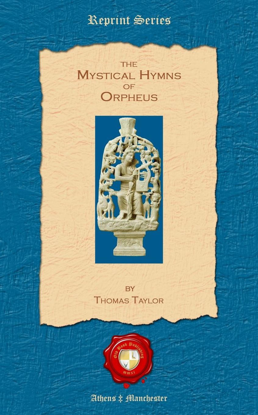 The Mystical Hymns of Orpheus