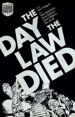 The Day the Law Died. John Wagner, Pat Mills