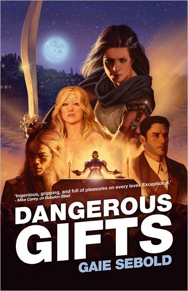 Dangerous Gifts: A Babylon Steel Novel