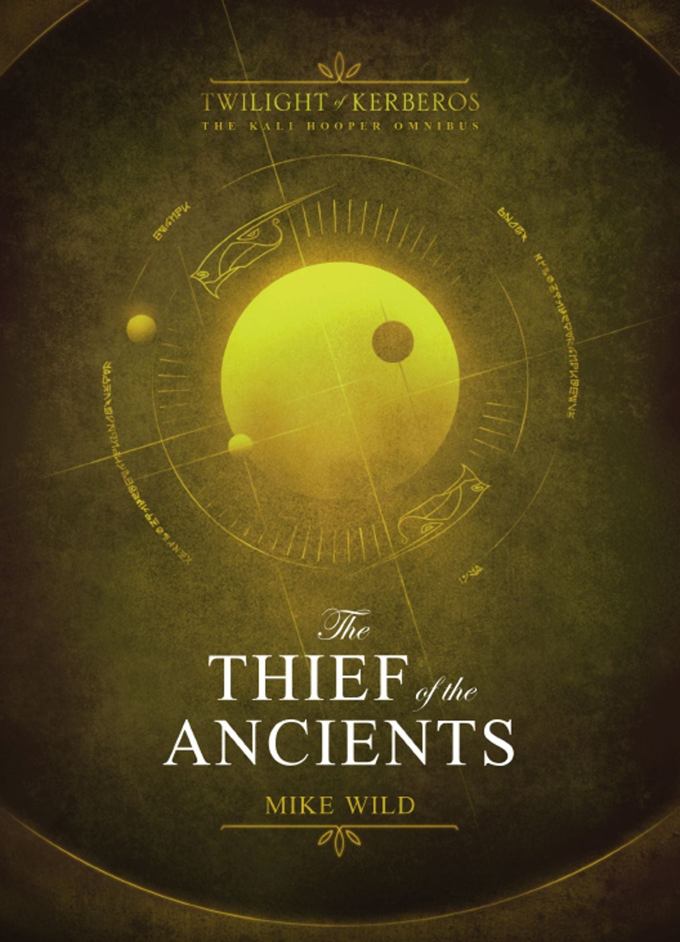 Thief of the Ancients: Twilight of Kerberos Omnibus