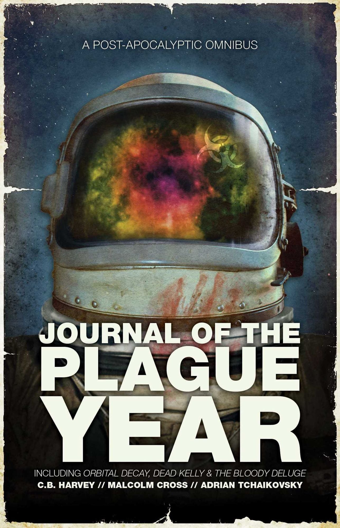 Journal of the Plague Year: An Omnibus of Post-Apocalyptic Tales