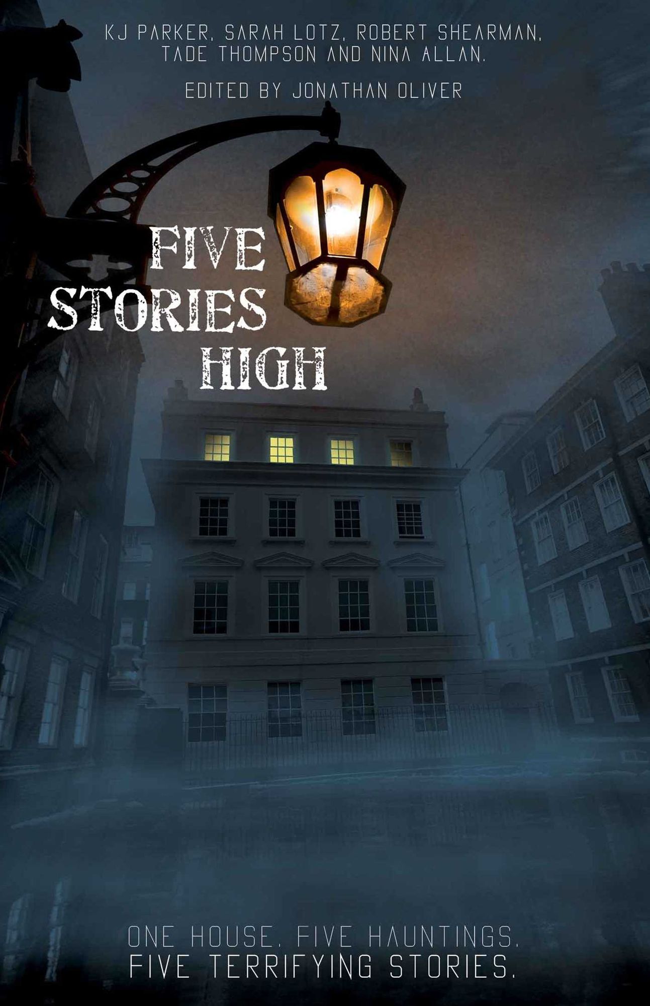Five Stories High: One House, Five Hauntings, Five Chilling Stories