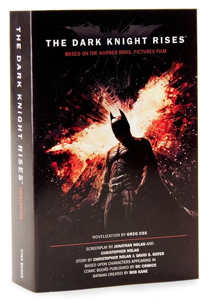 The Dark Knight Rises: The Official Novelization (Movie Tie-In Edition)